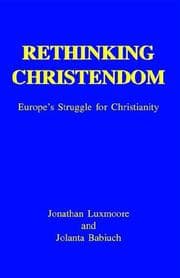 Tapa de RETHINKING CHRISTENDOM: EUROPE'S STRUGGLE FOR CHRISTIANITY