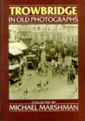 Tapa de Trowbridge in Old Photographs