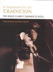 Tapa de TOUCHSTONE FOR THE TRADITION: THE WILLIE CLANCY SUMMER SCHOOL
