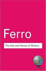 Tapa de The use and abuse of history, or, How the past is taught to children