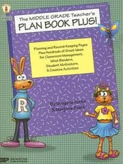 Tapa de The Middle Grade Teacher's Plan Book Plus!
