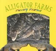 Tapa de Alligator Farms (Stone, Lynn M. Funky Farms.)