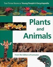Tapa de Peter Bedrick Young People's Encyclopedia Plants and Animals (The Peter Bedrick Young People's Encyclopedias)