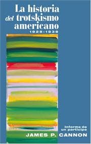 Tapa de La Historia del Trotskismo Americano, 1928-38