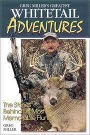 Tapa de Greg Miller's Greatest Whitetail Adventures