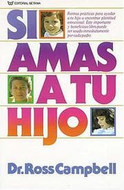 Tapa de Si Amas A Tu Hijo