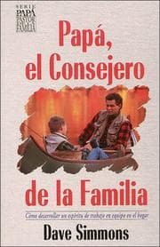 Tapa de Papa, El Consejero De LA Famiia/Dad, the Family Counselor (Dad, the Family Shepherd Series)