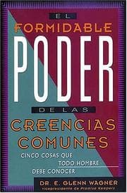 Tapa de El Formidable Poder De Las Creencias Comunes