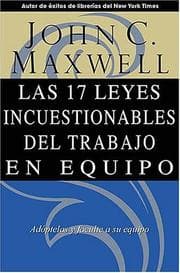 Tapa de Las 17 leyes incuestionables del trabajo en equipo