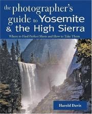 Tapa de The Photographer's Guide to Yosemite & the High Sierra