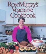 Tapa de Rose Murray's Vegetable Cookbook