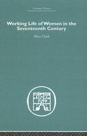 Tapa de Working Life of Women in the Seventeenth Century (Economic History)