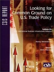 Tapa de Looking for Common Ground on U.S. Trade Policy (Csis Report)