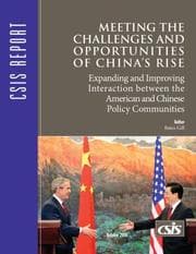 Tapa de Meeting the Challenges and the Opportunities of China's Rise