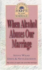 Tapa de When Alcohol Abuses Our Marriage (Recovering Hope in Your Marriage)