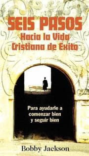 Tapa de Seis Pasos Haciz la Vida Cristians de Exito
