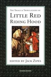 Tapa de The trials & tribulations of Little Red Riding Hood