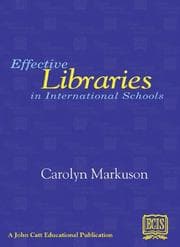 Tapa de Effective Libraries in International Schools