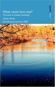 Tapa de What canst thou say? Towards a Quaker theology