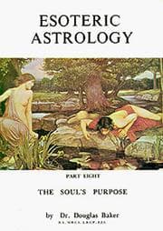 Tapa de Esoteric Astrology, Part VIII The Soul`s Purpose