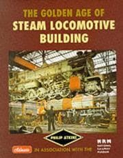 Tapa de The Golden Age of Steam Locomotive Building