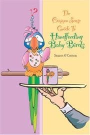 Tapa de The Common Sense Guide to Handfeeding Baby Birds