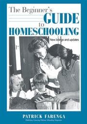 Tapa de The Beginners Guide to Homeschooling