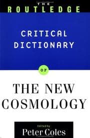 Tapa de The Routledge critical dictionary of the new cosmology