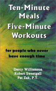 Tapa de Ten-Minute Meals, Five-Minute Workouts