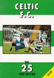 Tapa de Celtic F.C. (The 25 Year Record Series)