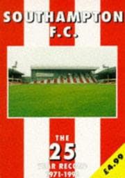 Tapa de Southampton F.C. - the 25 Year Record 1971-1996 (The 25 Year Record Series)
