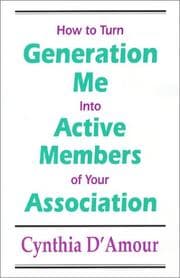 Tapa de How to Turn Generation Me into Active Members of Your Association