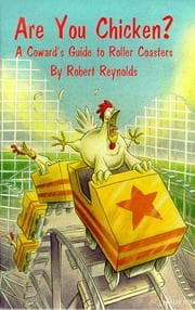 Tapa de Are You Chicken? A Coward's Guide to Roller Coasters