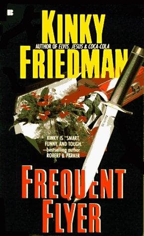 Tapa de Frequent Flyer (Kinky Friedman Novels