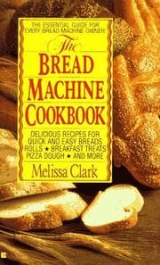 Tapa de The bread machine cookbook
