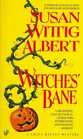 Tapa de Witches' Bane (China Bayles 2)
