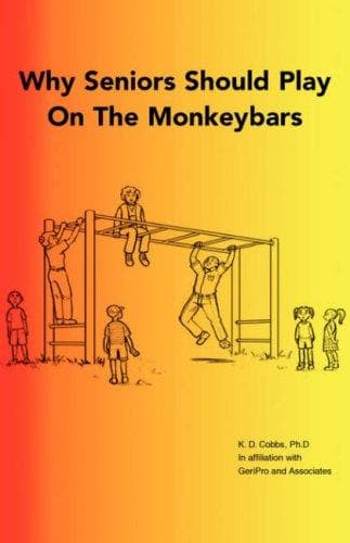 Tapa de Why Seniors Should Play On The Monkeybars