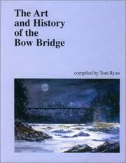 Tapa de The Art and History of the Bow Bridge
