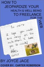 Tapa de How To Jeopardize Your Health And Well Being To Freelance For The Web
