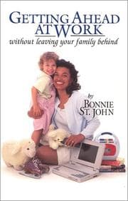 Tapa de Getting Ahead At Work Without Leaving Your Family Behind