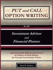 Tapa de Put and Call Option Writing for the Investment Advisor and Financial Planner