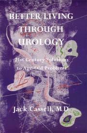 Tapa de Better Living Through Urology