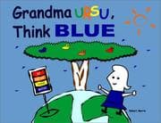 Tapa de Grandma Ursu, Think Blue!