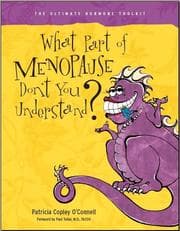 Tapa de What Part of Menopause Don't You Understand? The Ultimate Hormone Toolkit