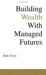Tapa de Building Wealth With Managed Futures
