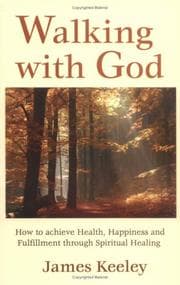 Tapa de Walking with God, How to achieve Health, Happiness and Fulfillment Through Spiritual Healing