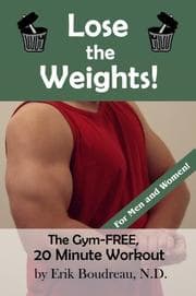 Tapa de Lose The Weights!  The Gym-FREE, 20 Minute Workout