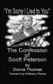 Tapa de I'm Sorry I Lied to You, the Confession of Scott Peterson
