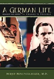 Tapa de A German Life - Against all odds, change is possible  ( A german Life - Biography) German Jewish history, German Life, A