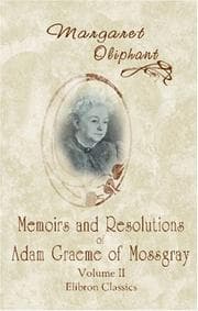 Tapa de Memoirs and Resolutions of Adam Graeme of Mossgray. Including Some Chronicles of the Borough of Fendie
